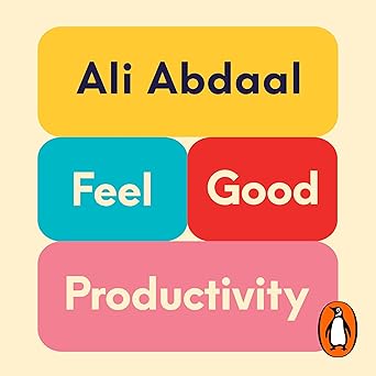 (Audiobook) Feel-Good Productivity: How to Do More of What Matters to You